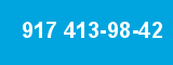 917 413-98-42 917 413-98-42